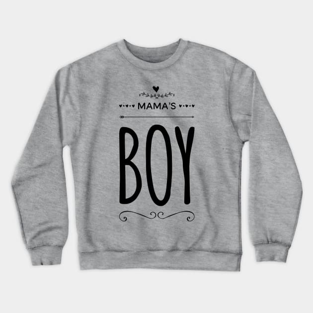 Mama's boy Crewneck Sweatshirt by NotoriousMedia